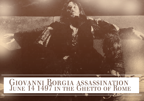 uprysing: History meme: (3/5) Assassinations ➝ “Giovanni Borgia” He was murdered the nig