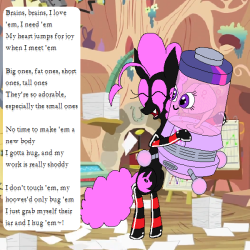 darkfiretaimatsu:  Brains, brains, I won’t lie!She’s Twilight, and I’m Pinkie TaiI’m sure at first she thought I was derangedBut we thought twice and now I’m friends with brains~ Brains, brains, it’s okay!It’s not a matter of the exact dayAnd