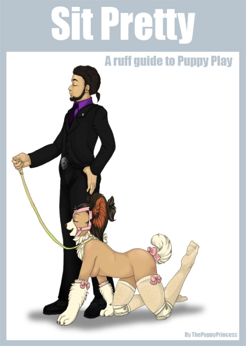 sitprettypuppy:  The “Sit Pretty” Project! A ruff guide to puppy play.