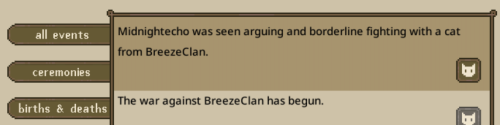 Midnight Techo was seen arguing and borderline fighting with a cat from Breeze Clan. the war against Breeze Clan has begun