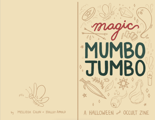 MAGIC MUMBO JUMBOwoohoo, it’s the cover for that zine project! and look at that, it finally got a na