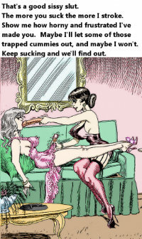 miistresslola:  oh…and if you make a mess…you’ll have to lick it all up :)