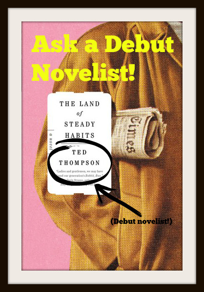 littlebrown:
“Ask a Debut Novelist - Question 4
In which thompsonted, author of The Land of Steady Habits, answers your questions about writing, publishing, and making good work. Have a question? Ask away.
Anonymous asked: Is there a good reason to...