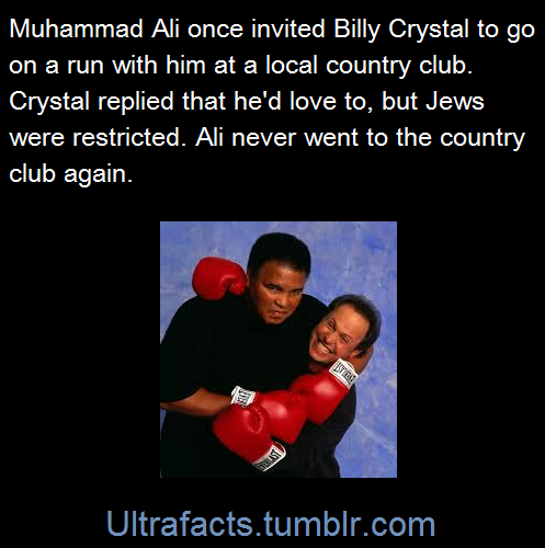 ultrafacts:  From Billy Crystal’s memoir:When he called me to see if i wanted to run with him on a local country club:“I would love to,” i said. But that club is restricted. “What does that mean”? he asked. “It means they