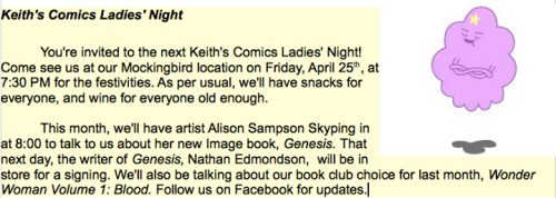 By the magic of the internet, I’ll be at Keith’s Comics in Mockingbird, Tx on Friday night. If you are around come and have some wine and a chat.
See you there.