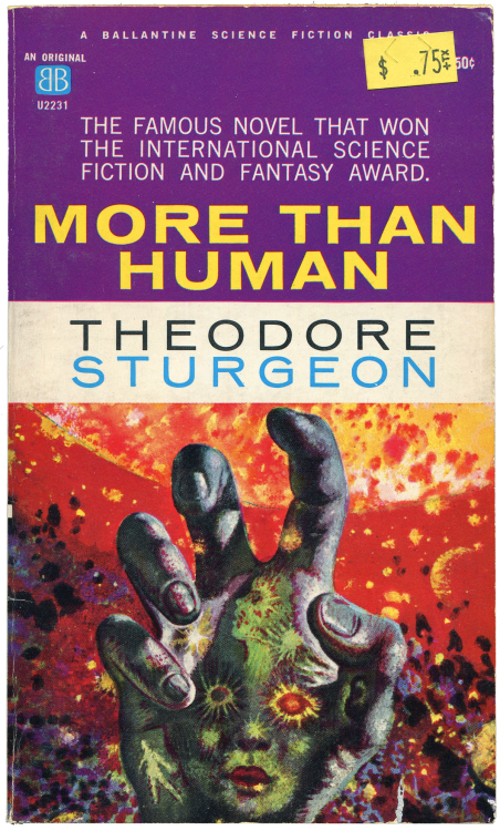 MORE THAN HUMANby THEODORE STURGEONFebruary 1965 printing.