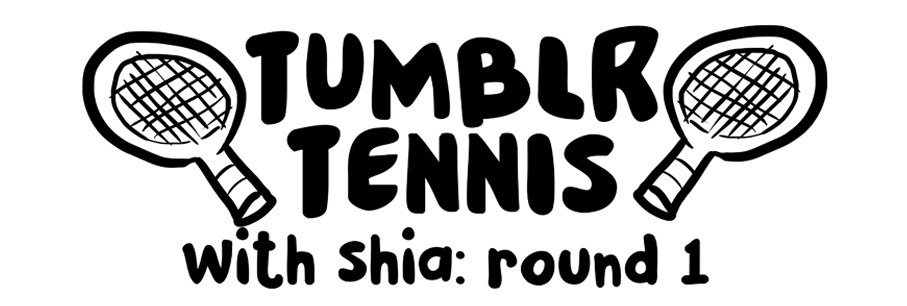 Tumblr Tennis with Shia!The full first run, collected in one post.In Tumblr Tennis,