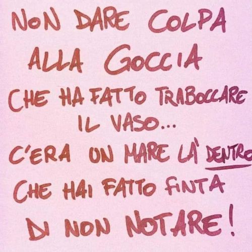 “Se hai sopportato tanto e taciuto molto, hai sbagliato anche tu.”
Linda Valentinis.
https://www.instagram.com/p/CpVQm3cNOZt/?igshid=NGJjMDIxMWI=