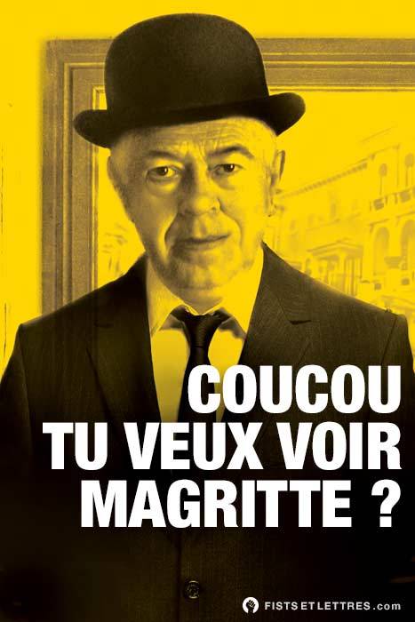 fistsetlettres:
“ Coucou tu veux voir Magritte ?
”