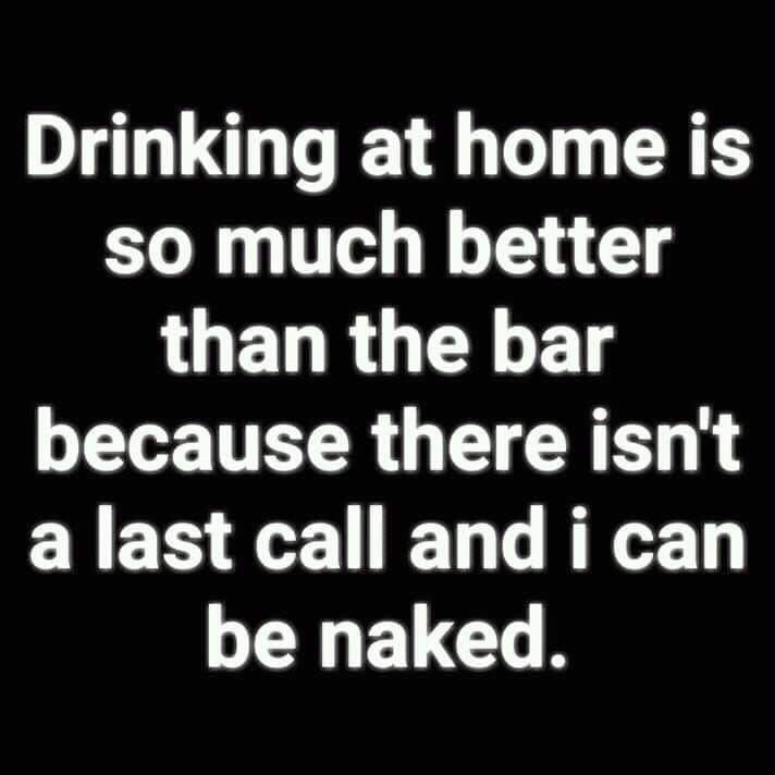 linsy-loo:  joedaddy333:      Last orders is when my bottles are empty🍷🥃🤪