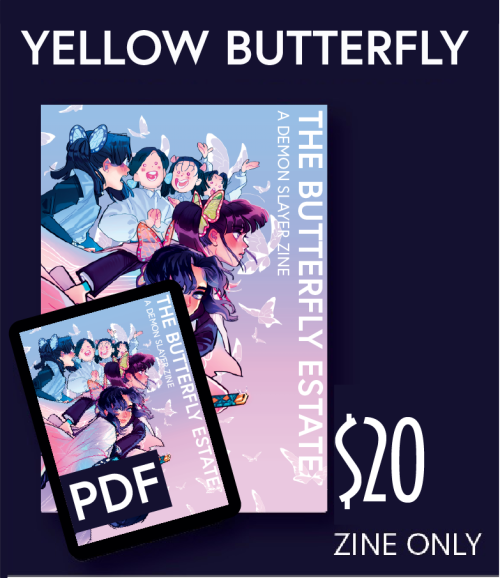 thebutterflyestatezine: PRE-ORDERS ARE LIVE FOR THE BUTTERFLY ESTATE: A DEMON SLAYER ZINE Wonderful 