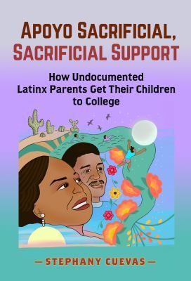 Book cover: Cuevas illuminates how the parents in her study engaged in...