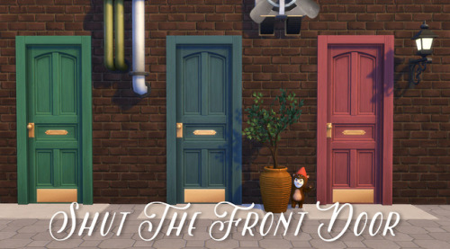 Shut the Front DoorI always feel a lack in the ‘front door’ department when I’m building, because no