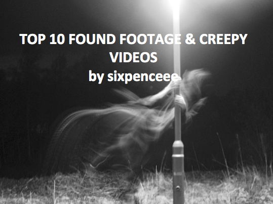 sixpenceee:  Here is a list of found footage tapes (from movies or posted on youtube)