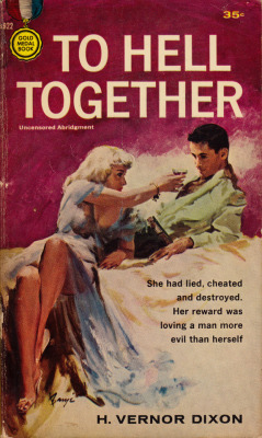 To Hell Together, By H. Vernor Dixon (Gold Medal, 1959).From Ebay.