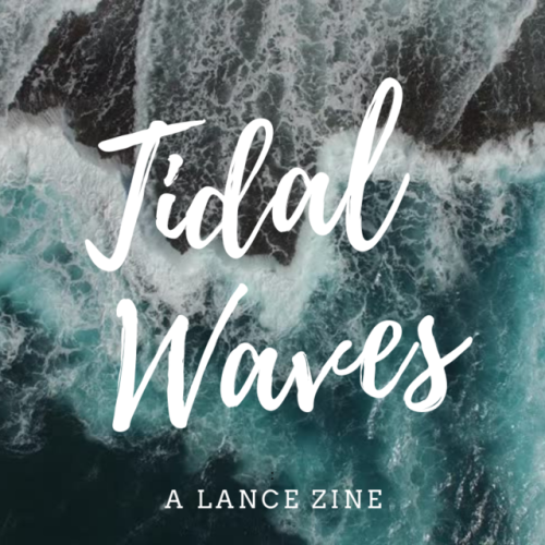 shancesupportsquad: We’re super excited to announce Tidal Waves: A Lance Zine! Tidal Waves is a Lanc