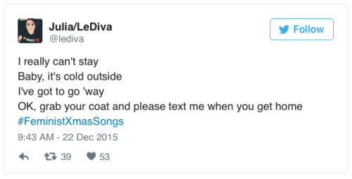 micdotcom:These #FeministXmasSongs are so good. One tweet especially had the perfect thing to deck t