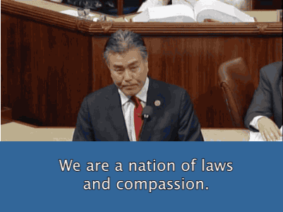 repmarktakano:We are a nation of laws and compassion. Full video here.THANK YOU.