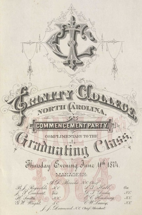 In honor of today’s newest Duke graduates, some lovely examples of invitations to Trinity Coll