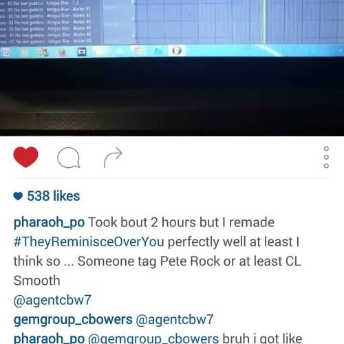 Bruh Pete Rock jus liked my remake of #TheyReminisceOverYou and all these ppl from his page went cra