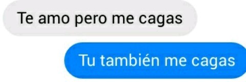 hachedesilenciotnt:  Me cagas.
