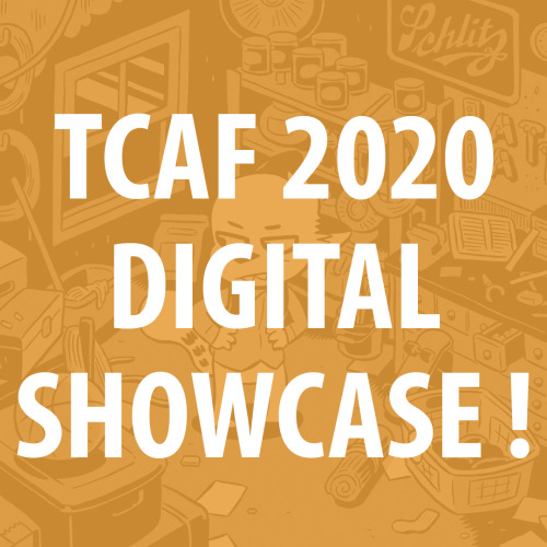 TCAF 2020 Digital ShowcaseHere&rsquo;s a sampling of what you can expect to find in the the TCAF 202