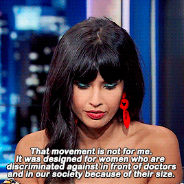 jameela-jamil: A lot of people see you as a face of what they would call the body positivity movemen