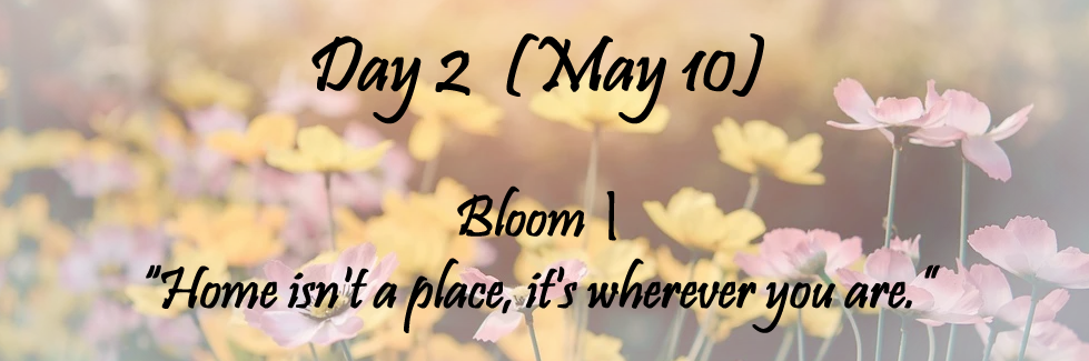 Text over a flower background that says Day 2, May 10th.