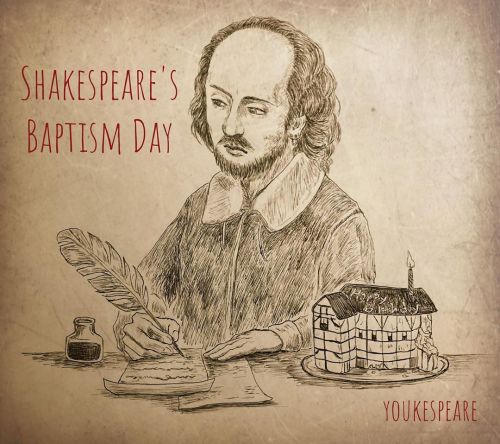 シェイクスピアの洗礼日を祝います！ Celebrate Shakespeare&rsquo;s Baptism Day! #シェイクスピア #shakespeare #shakespeares