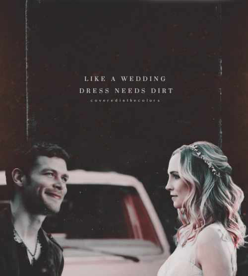 like a wedding dress needs dirt by coveredinthecolorsKlaus Mikaelson spends Caroline Forbes&rsquo; w
