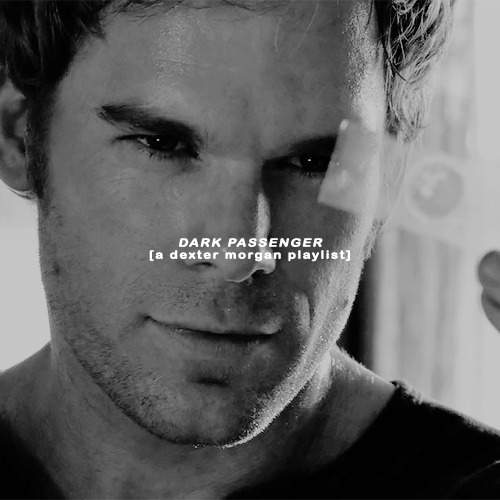 stormborn:dark passenger [a dexter morgan playlist]featuring: seven nation army the white stripes / 