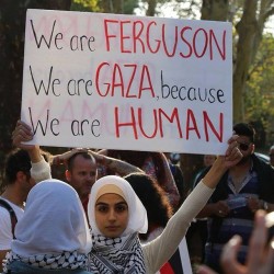 breenewsome:  &ldquo;We are #FERGUSON. We are #GAZA. Because we are HUMAN. #mikebrown #handsup #freepalestine  ✊✌