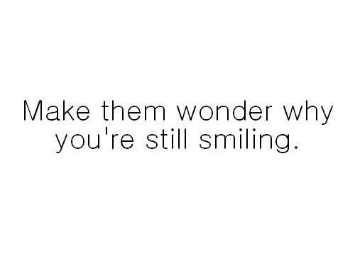 They already know why, it’s because I’ve lost it….or I’m plotting something evil