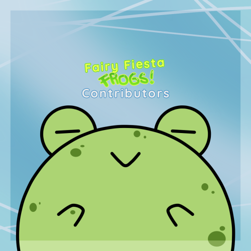 dotzines:Fairy Fiesta - Frogs! Contributors listBe sure to check their links in the thread and follo