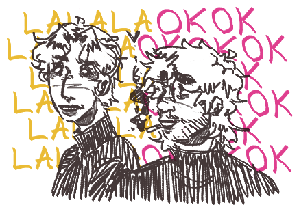 Patryck and Paul looking over their shoulders at one another, LALALA is written behind Pat and OKOKOK is written behind Paul