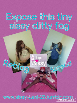 sissy-lexi-23:  Well ladies and gentlemen help repost this. Make me famous. I bet noone can do that. Ruin me I dare you.   Kik quietOn3eBs  Email darling_jazmin@yahoo.com