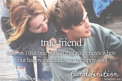 teendefinitionblog:  true friend: that one