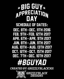 Big Guy Appreciation Day  #BGUYAD