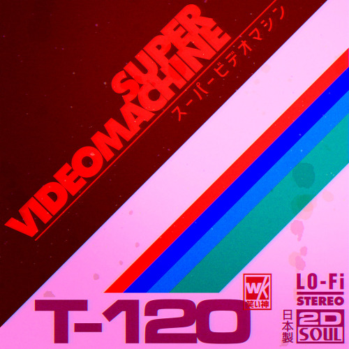 Super Videomachine T-120follow me on instagram!