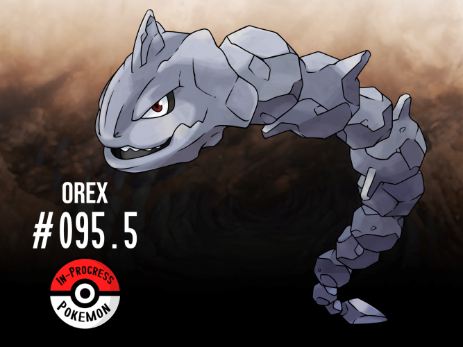 In-Progress Pokemon Evolutions — - - - - - NEW VERSION - - - - - #095.5 -  Onix are