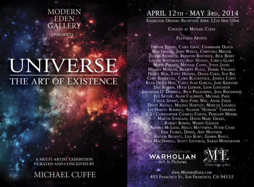 This upcoming Saturday “UNIVERSE: The Art of Existence” opens in San Francisco! This 63 