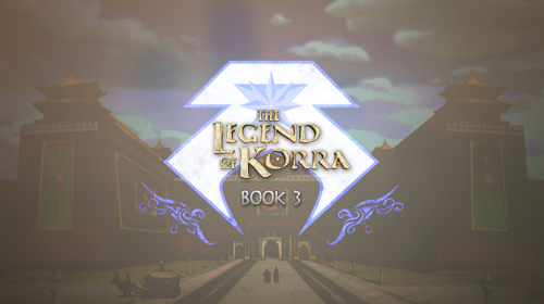 korranews:  The Legend of Korra Book 3 Facts and Rumor Roundup Hopefully to curb