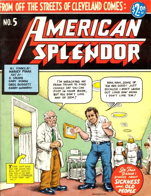 thethreerobbers:Harvey Pekar (1939-2010)/Robert Crumb (born 1943), American Splendour bevallom, akár