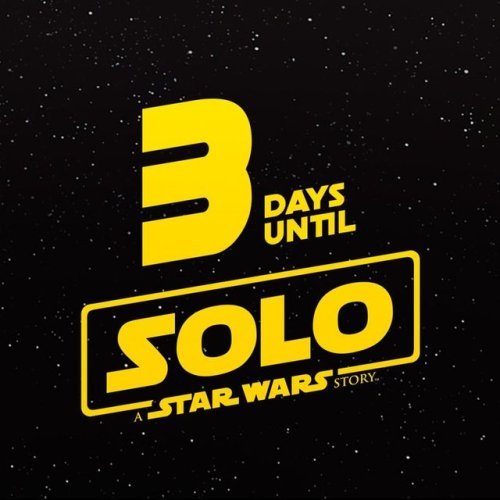 3 days until #Solo: A #StarWars Story https://t.co/fC7aWfHJ0R@StarWarsCount