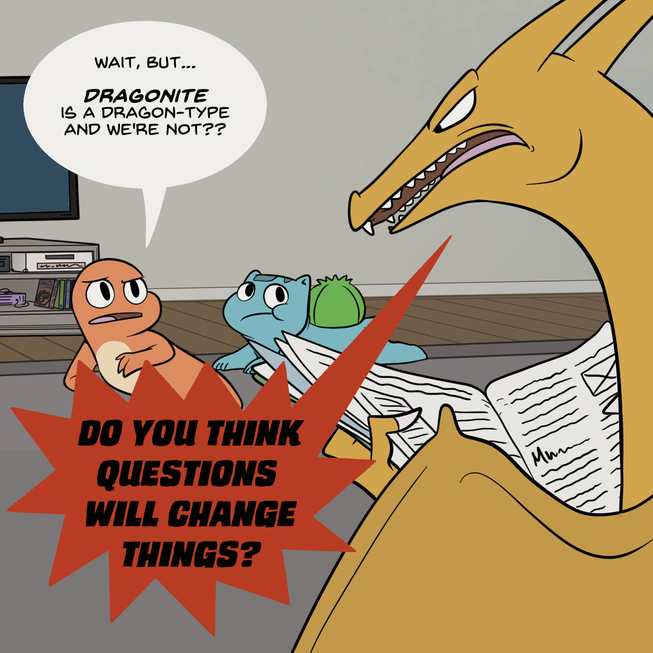 nekoama:   The Harsh Truth  Don’t bring up Dragonite around Charizard, he’s still