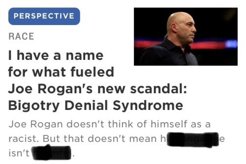 npr article (2022) - eric deggans“i have a name for what fueled joe rogans new scandal: bigotr