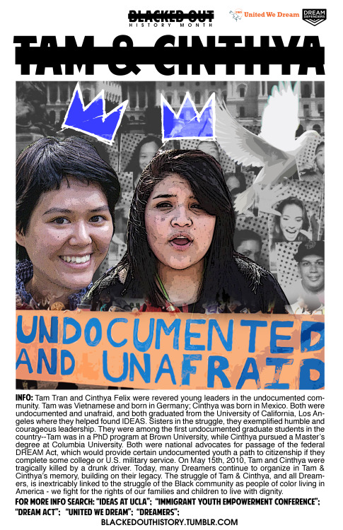 blackedouthistory:Info: Tam Tran and Cinthya Felix were revered young leaders in the undocumented co