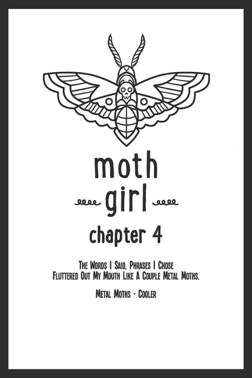 Moth Girl - Chapter 4|| Start || About || Mobile ||