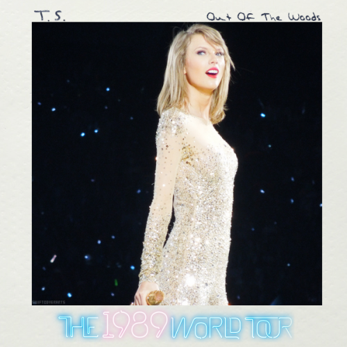 “Out Of The Woods” live on The 1989 World Tour, cover art: