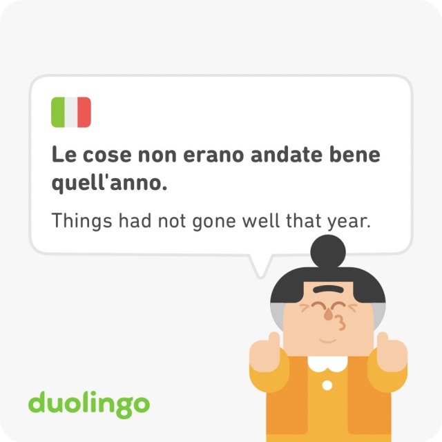 screenshot of duolingo in Italian and English. The Italian text says "Le cose non erano andate bene quell'anno". The English translation says "things had not gone well that year"